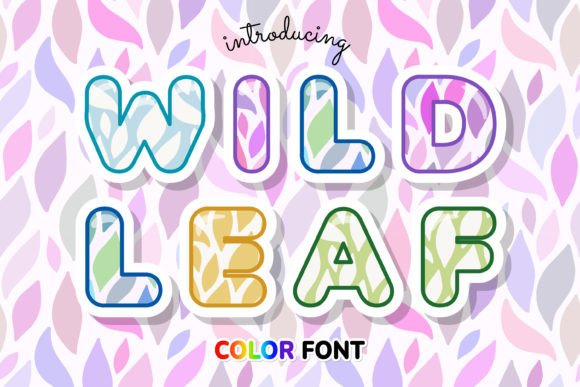 Wild Leaf: A Dynamic Color Font for Modern Design